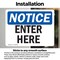 Signmission Enter Here OSHA Notice Sign, Vinyl Decal, 14in W x 10in L, 2PK OS-2PACK-NS-D-1014-L-12073 - alternate 2